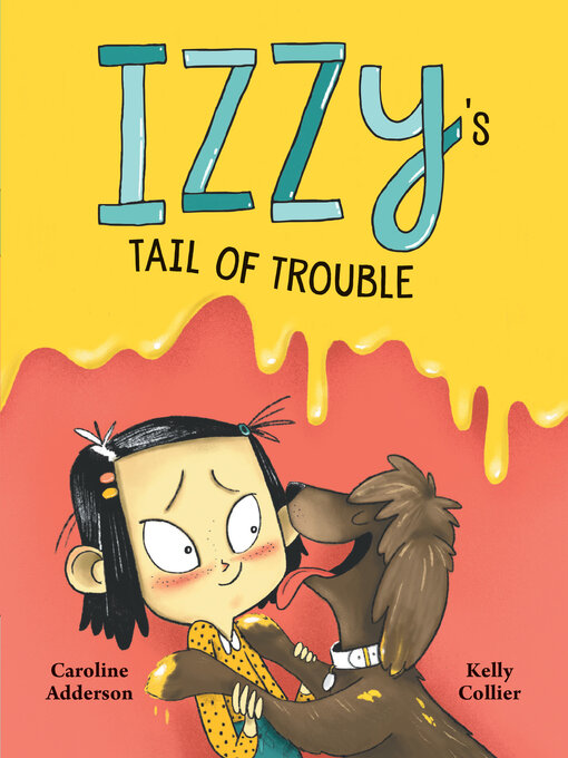 Title details for Izzy's Tail of Trouble by Caroline Adderson - Wait list